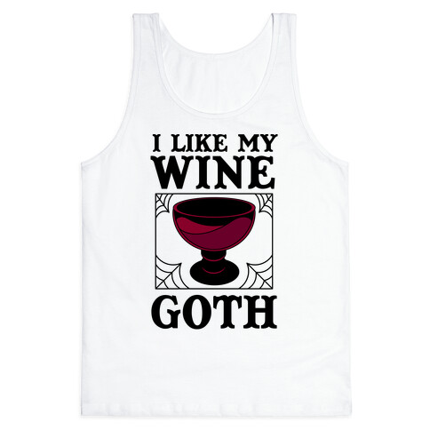I Like My Wine Goth Tank Top