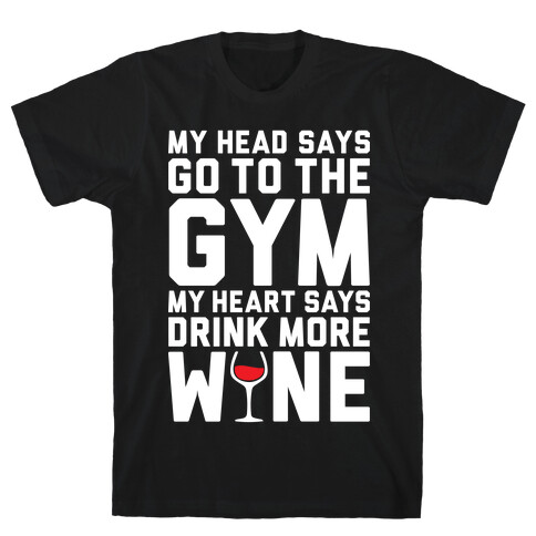 Gym Versus Wine T-Shirt