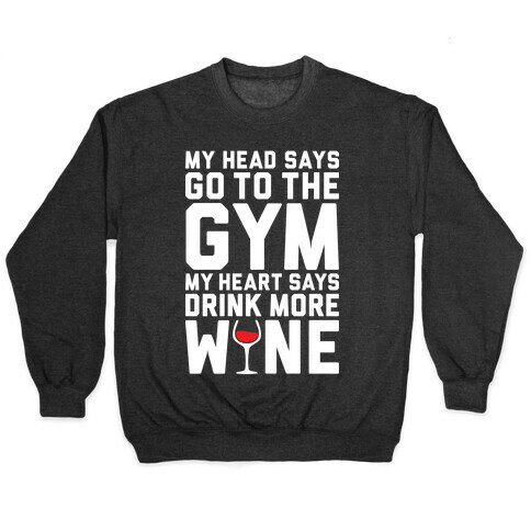 Gym Versus Wine Pullover