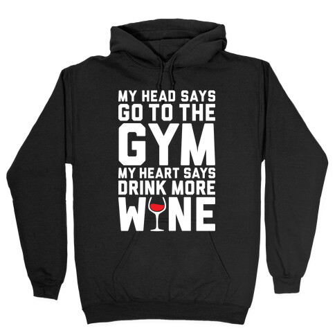 Gym Versus Wine Hooded Sweatshirt