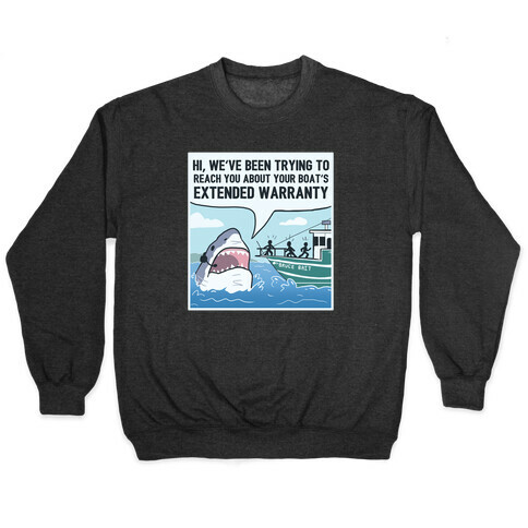 Your Boat's Extended Warranty Shark Pullover