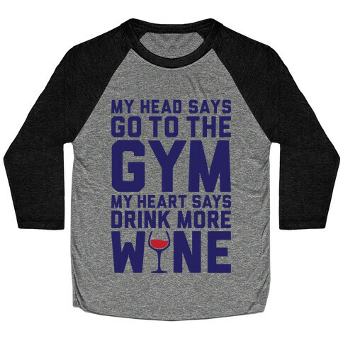 Gym Versus Wine Baseball Tee