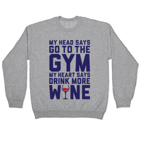 Gym Versus Wine Pullover