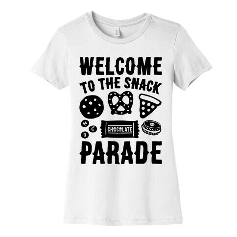 Welcome to The Snack Parade Parody Womens T-Shirt