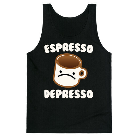 Espresso Depresso White Print Tank Top