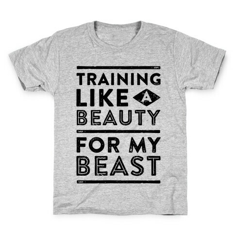 Training Like A Beauty For My Beast Kids T-Shirt
