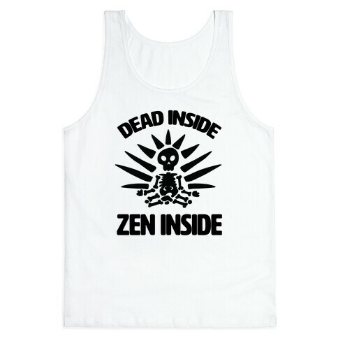 Dead Inside, Zen Inside Tank Top