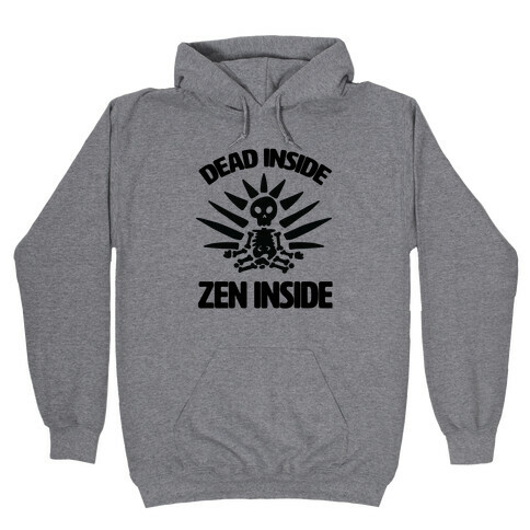 Dead Inside, Zen Inside Hooded Sweatshirt