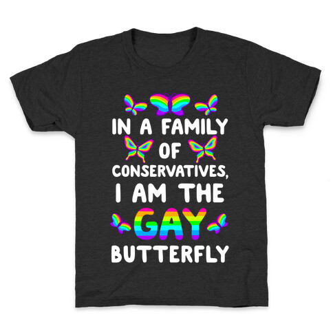I Am the Gay Butterfly Kids T-Shirt