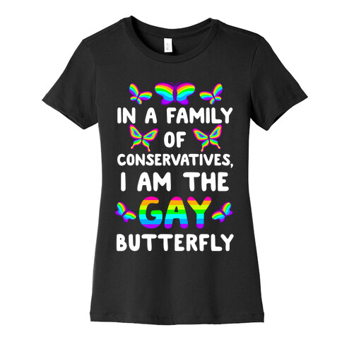 I Am the Gay Butterfly Womens T-Shirt