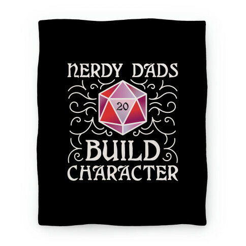 Nerdy Dads Build Character Blanket