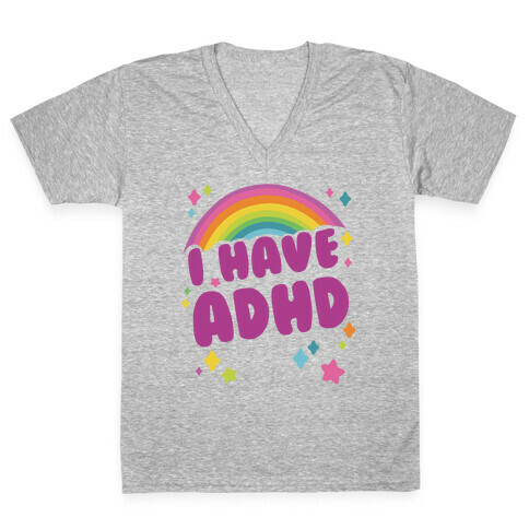 I Have ADHD V-Neck Tee Shirt