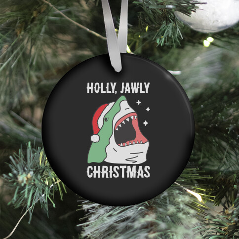 Holly, Jawly Christmas Ornament