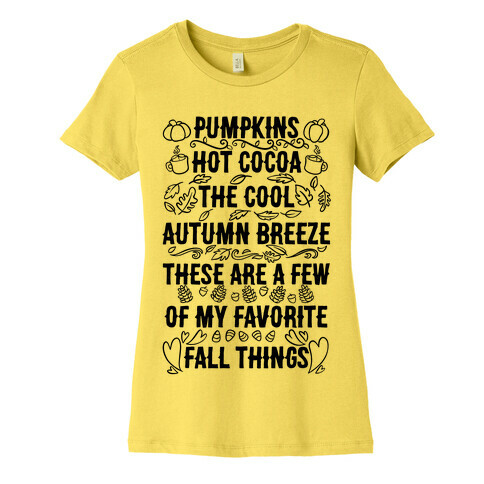 Pumpkins, Hot Cocoa The Cool Autumn Breeze, These Are A Few Of My Favorite Fall Things  Womens T-Shirt