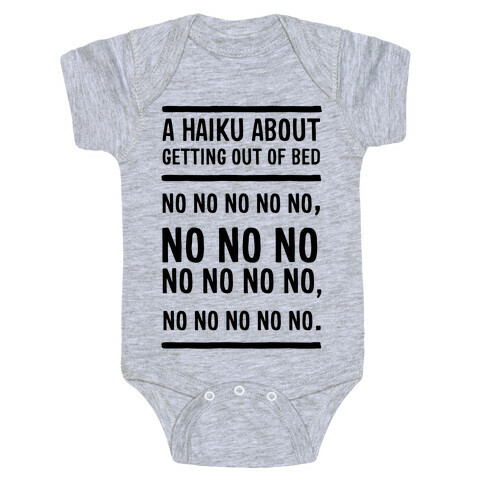 A Haiku About Getting Out Of Bed Baby One-Piece