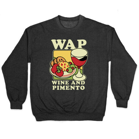 WAP (Wine And Pimento) Pullover