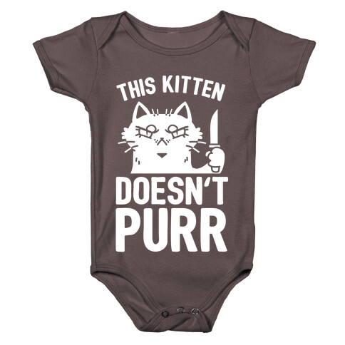 This Kitten Doesn't Purr Baby One-Piece