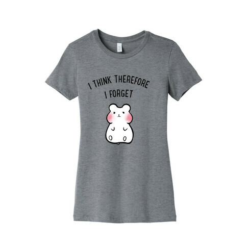 I Think Therefore I Forget Womens T-Shirt