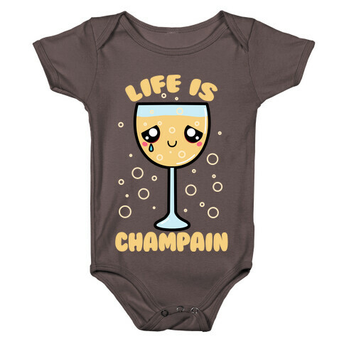 Life Is ChamPAIN Baby One-Piece