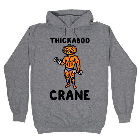 Thickabod Crane Parody Hooded Sweatshirt