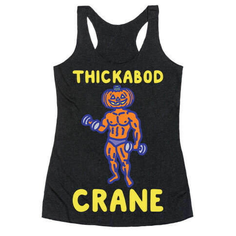 Thickabod Crane Parody White Print Racerback Tank Top