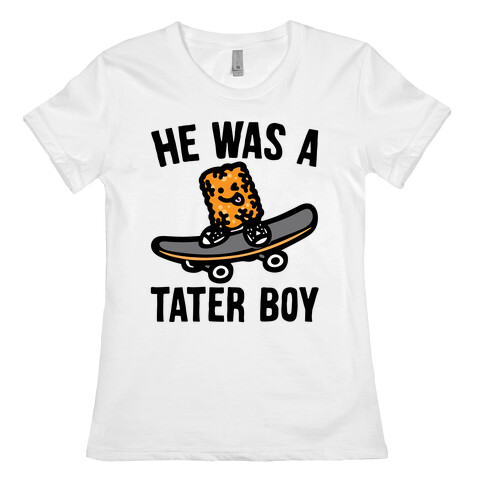 He Was A Tater Boy Parody Womens T-Shirt