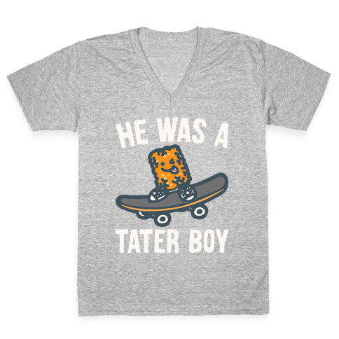 He Was A Tater Boy Parody White Print V-Neck Tee Shirt