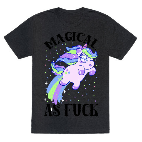 Magical As F*** T-Shirt
