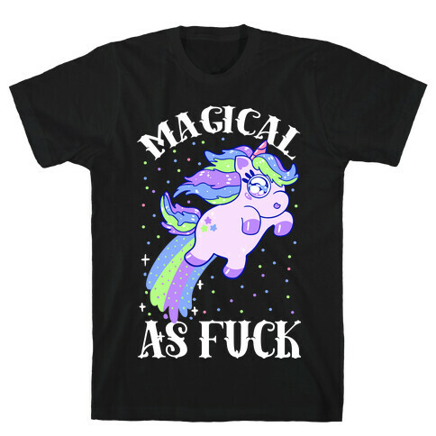 Magical As F*** T-Shirt