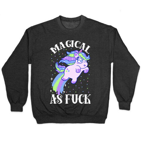 Magical As F*** Pullover
