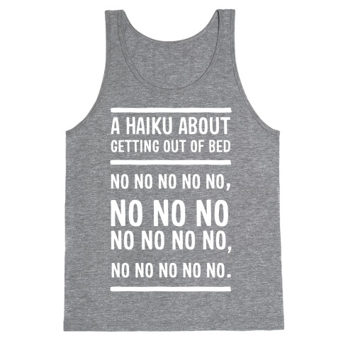 A Haiku About Getting Out Of Bed Tank Top