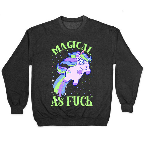 Magical As F*** Pullover