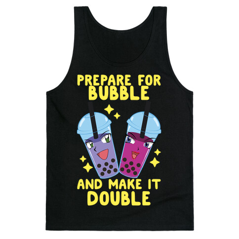 Prepare For Bubble And Make It Double Tank Top