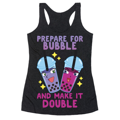 Prepare For Bubble And Make It Double Racerback Tank Top