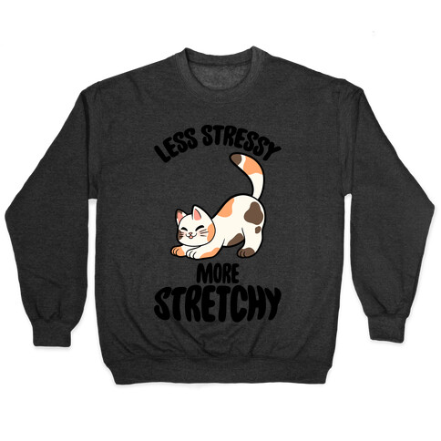 Less Stressy More Stretchy Pullover