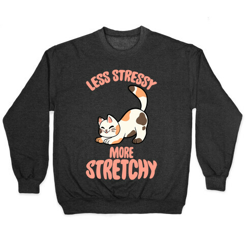 Less Stressy More Stretchy Pullover