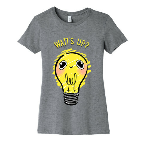 Watt's Up? Womens T-Shirt