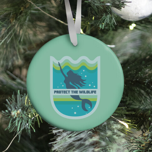 Protect The Wildlife (Mermaid) Ornament