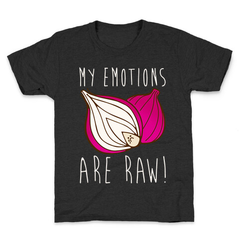 My Emotions Are Raw Onion Parody White Print Kids T-Shirt