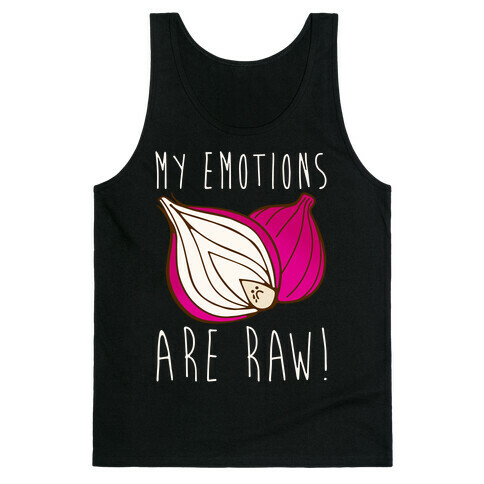 My Emotions Are Raw Onion Parody White Print Tank Top