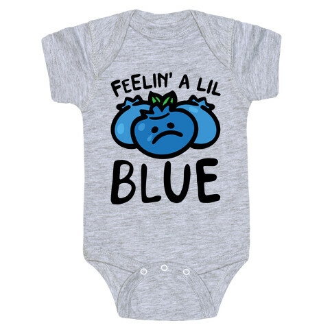 Feelin' A Lil Blue Blueberry Pun Baby One-Piece