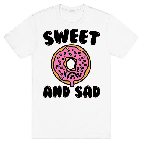 Sweet And Sad Donut Parody T-Shirt