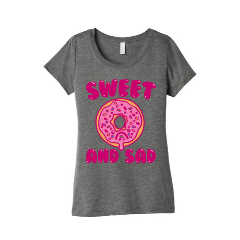 Sweet And Sad Donut Parody White Print Womens T-Shirt