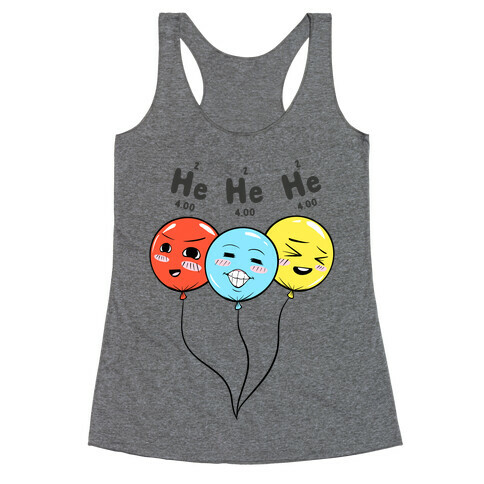 He He He Racerback Tank Top