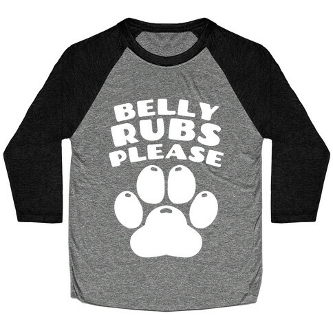 Belly Rubs Please Baseball Tee