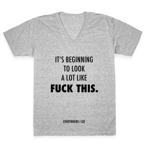 It's Beginning to Look a Lot Like F*** This V-Neck Tee Shirt
