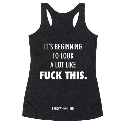 It's Beginning to Look a Lot Like F*** This (white) Racerback Tank Top