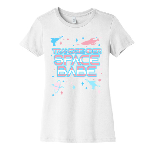 Transgender Space Babe Womens T-Shirt