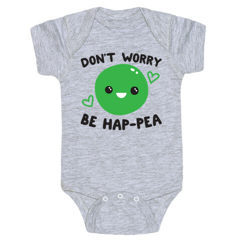 Don't Worry Be Hap-pea Baby One-Piece