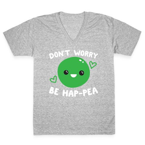 Don't Worry Be Hap-pea V-Neck Tee Shirt